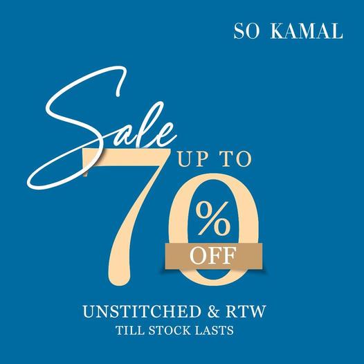 So Kamal Summer Sale! Up To 70 OFF on unstitched and RTW stock, 27 May